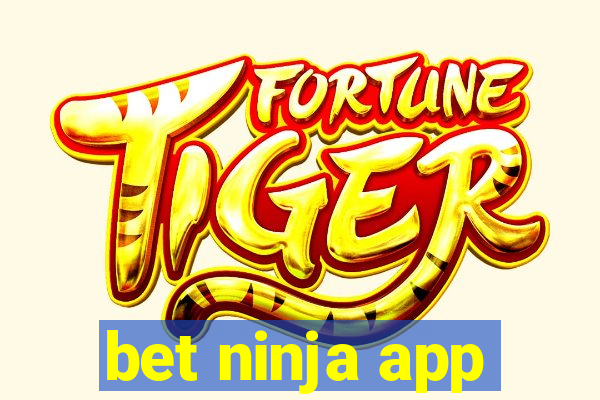 bet ninja app